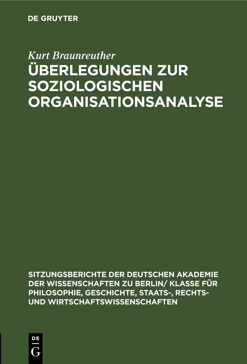 Kurt Braunreuthe Überlegungen Zur Soziologischen Organisationsanalys (Hardback)