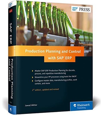 Production Planning and Control with SAP ERP 2nd edition by Akhtar New^;