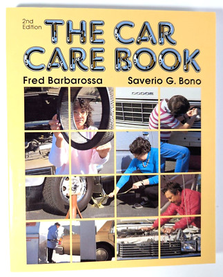 The Car Care Book by Fred Barbarossa and Saverio G. Bono