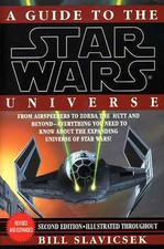 A GUIDE TO THE STAR WARS UNIVERSE EXC+! Jedi Sith Vehicle Vessels Droids Weapons