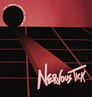 NERVOUS TICK  THE Z - MONOCHROMATIC MIND OF NERVOUS TICK - Vinyl Record - N3z
