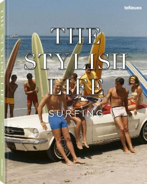 The Stylish Life Surfing Teneues