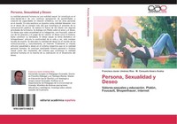 Persona, Sexualidad Y Deseo Francisco Javier JiméNez RíOs