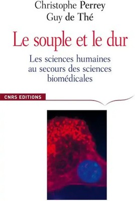 Le souple et le dur : Les sciences humaines au secours des sciences biomédicales