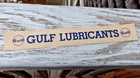 RARE Vintage 11" Gulf Gas & Oil Collectible Paper Strip Sign Lubricants Badge NR