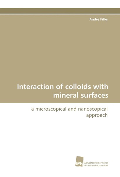 André Filby | Interaction Of Colloids With Mineral Surfaces | Taschenbuch (2015)-image