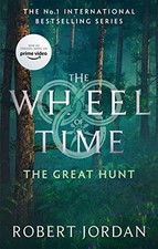 The Great Hunt: Book 2 of the Wheel of Time (Now a major TV seri