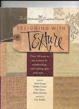 DESIGNING WITH TEXTURE SCRAPBOOKING