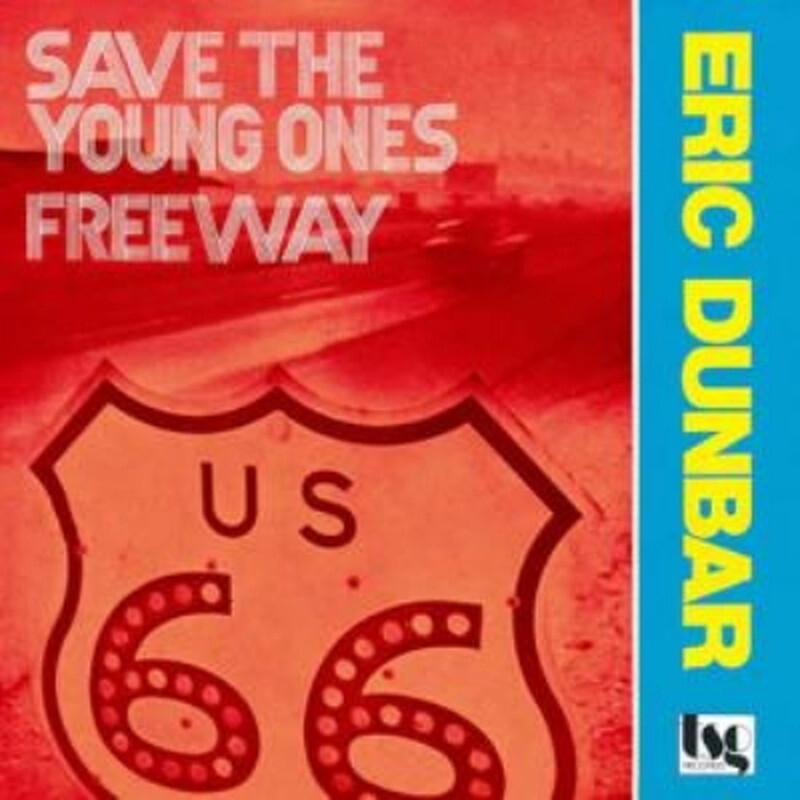 Эрик Данбар/Save The Young Ones / Freeway (7-дюймовая сингловая запись) P76391 New 7&qu
