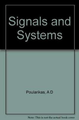 Signals and Systems Ise Paperback S - Paperback, by Poularikas A D - Very Good