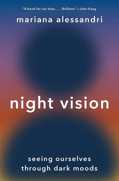 Night Vision Seeing Ourselves Through Dark Moods Mariana Alessandri Taschenbuch-image