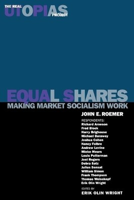 Equal Shares by John E Roemer, Erik Olin Wright, Richard Arne... - 9781859840535