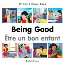 Milet Publishin My First Bilingual Book -  Being Good (Englis (Libro di cartone)
