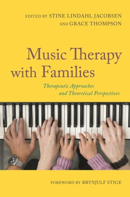 Music Therapy with Families by Stine Lindahl Jacobsen, Grace ... - - Image 3