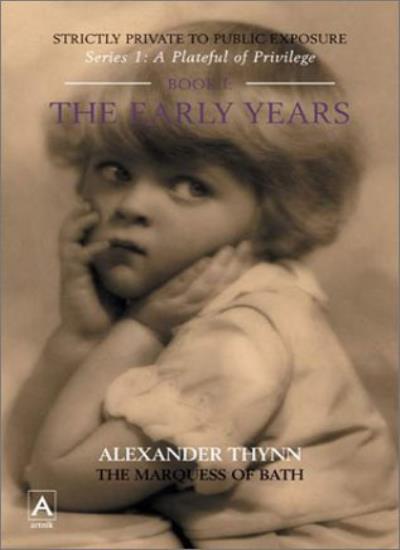 Series 1: A Plateful of Privelage. Book 1: The Early Years (Plat