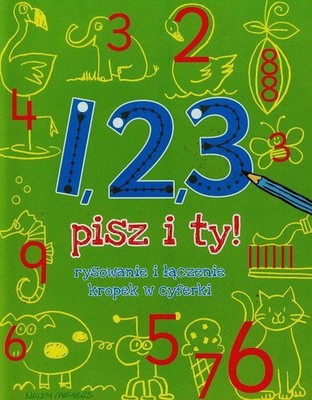 1 2 3 pisz i ty By Pilkington Sally