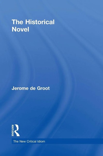 Jerome De Groot | The Historical Novel | Buch | Englisch (2009) | Routledge-image