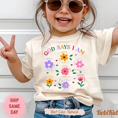 HOT NEW~ God Says I Am Flowers Shirt: Christian Toddler & Girl's Faith Tee