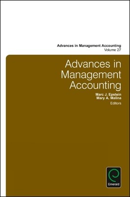 Marc J. Epstein Advances in Management Accounting (Hardback)