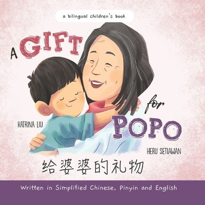 Heru Setiawan K A Gift for Popo - Written in Simplified Chinese, P (Taschenbuch)
