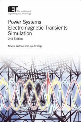 Power Systems Electromagnetic Transients Simulation : Power Quality With Rene...