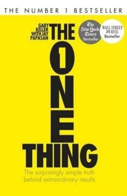 The One Thing: The Surprisingly Simple Truth Behind Extraordinary Results paperb