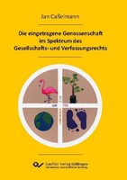 Die Eingetragene Genossenschaft Im Spektrum Des Gesellschafts- Und Verfassungsre