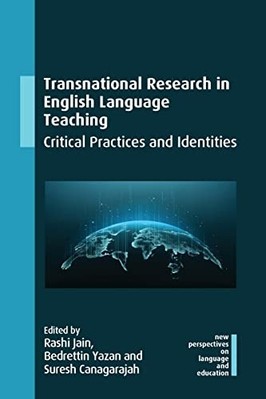 Transnational Research in English Language Teaching : C -  NEW Bedrettin Yazan 2