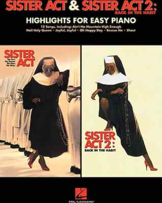 Sister Act and Sister Act 2: Back in the Habit Highlights for Easy Piano 