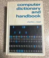 CHARLES J SIPPL Computer Dictionary  Handbook - 1967 First Edition - Hardcover
