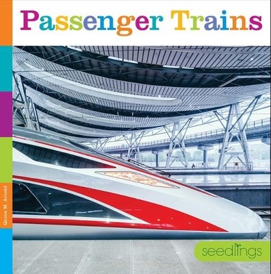 Quinn M Arnold Passenger Trains (Taschenbuch) Seedlings