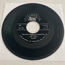 Bobby Nelson Quartet There Aint Nothin True /...