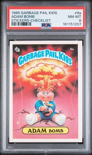 1985 GARBAGE PAIL KIDS STICKERS CHECKLIST #8A ADAM BOMB PSA 8