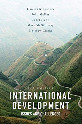 International Development: Issues a..., Kingsbury, Dami