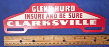 Vtg Metal License Plate Topper Clarksville Iowa Glenn Hurd Insure Be Sure