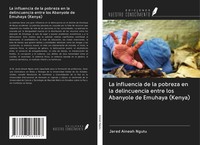 Jared Aineah Ngutu | La Influencia De La Pobreza En La Delincuencia Entre Los...