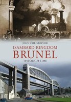Isambard Kingdom Brunel Through Time | John Christopher | Englisch | Taschenbuch