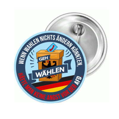 Wenn Wahlen nichts ändern könnten AfD Anstecknadel Button Anstecker Pin Magnet