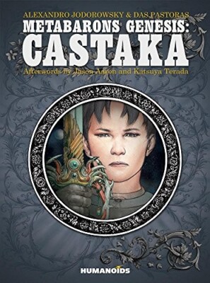HUMANOIDS,METABARONS GENESIS - CASTAKA,JODOROWSKY, HARDCOVER