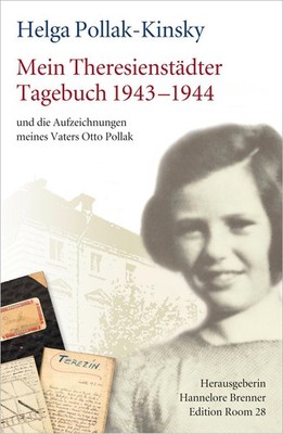 Mein Theresienstädter Tagebuch 1943-1944 Helga Pollak-Kinsky