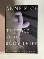 The Tale of The Body Thief by Anne Rice | 1992 Hardcover First Edition 1st Print