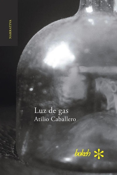 Atilio Caballero | Luz De Gas | Taschenbuch | Spanisch (2018) | Bokeh-image
