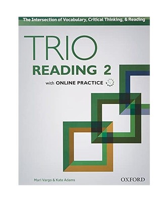 Trio Reading: Level 2: Student Book with Online Practice, Kate Adams, Mari Vargo