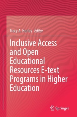 Hurley - Inclusive Access and Open Educational Resources E-text Progra - X555z