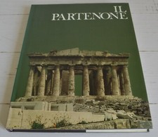 IL PARTENONE I TEMPLI DELLA GRANDEZZA MONDADORI