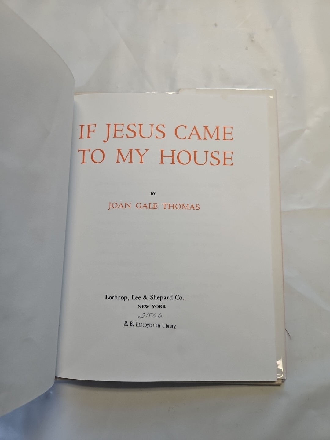 IF JESUS CAME TO MY HOUSE By Joan Gale Thomas