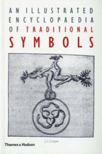 An Illustrated Encyclopaedia of Traditional Symbols - Paperback - GOOD