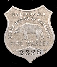 California Board of Forestry - CDF Cal Fire 1905-1940s - State Fire Warden BADGE
