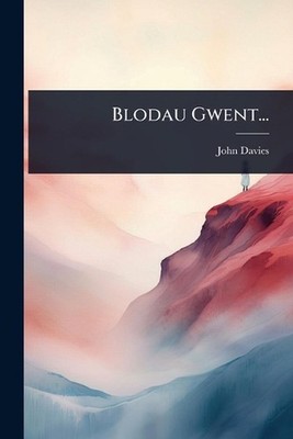 Blodau Gwent... by John Davies Paperback Book