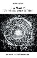 Martine Luce Blot | La Mort. Un Choix Pour La Vie | Taschenbuch | FranzöSisch